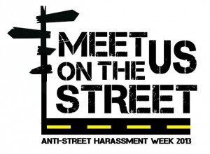 Anti Street Harassment Week 2013